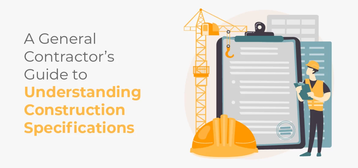 A General Contractor’s Guide to Understanding Construction Specifications