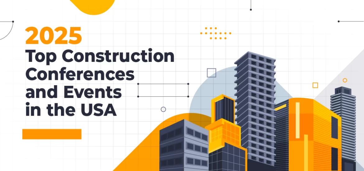 2025 Top Construction Conferences and Events in the USA