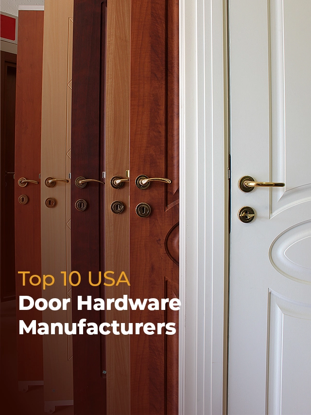 Top 10 USA Door Hardware Manufacturers