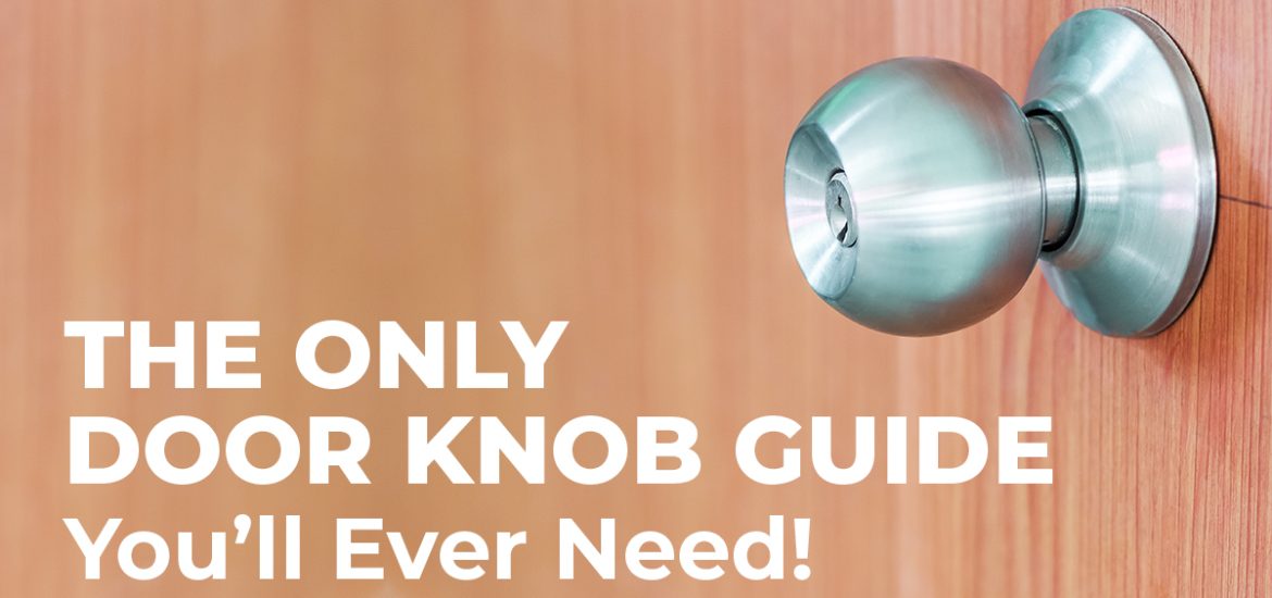 The Only Door Knob Guide You’ll Ever Need