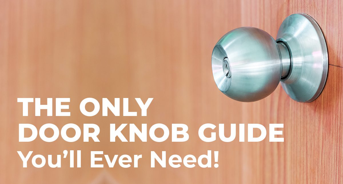 The Only Door Knob Guide You’ll Ever Need! [2025]